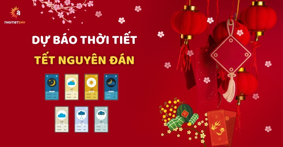 Dự báo thời tiết Tết Nguyên Đán 